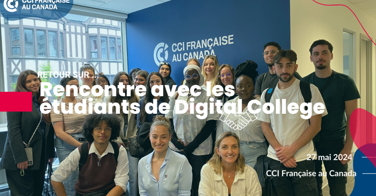 Retour sur... Rencontre avec les étudiants de Digital College | CCI ...